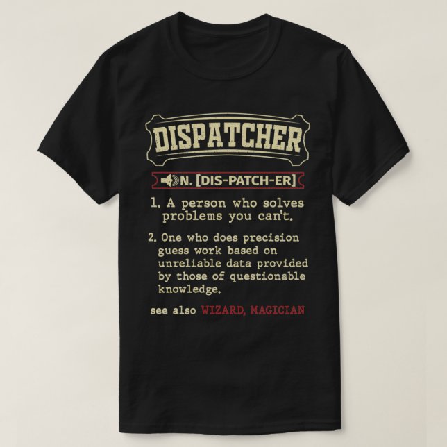 Definition av Funny Dispatcher T Shirt (Design framsida)