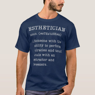 Definition av Humor i den berömda Esthetician-pres T Shirt