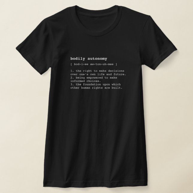 definition av kroppslig autonomi t shirt (Laydown)