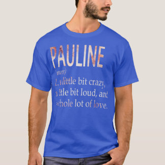Definition av Pauline Girl Namn T Shirt