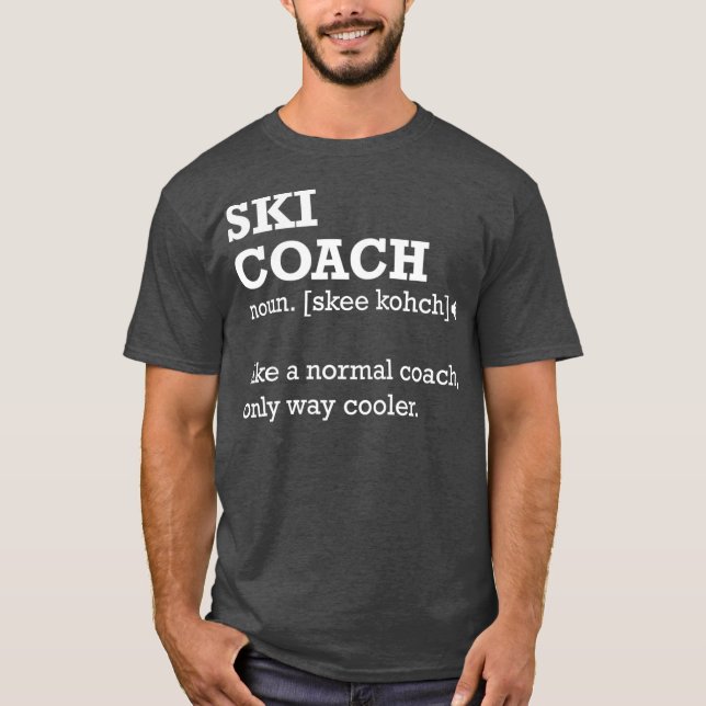 Definition av Ski Coach Gift Funny Ski Coach T Shirt (Framsida)