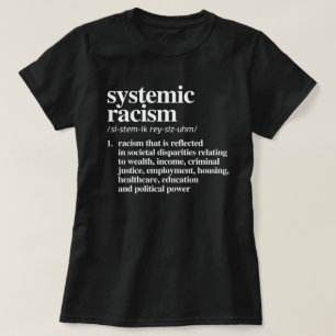 Definition av systematisk rasism t shirt