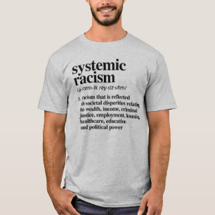 Definition av systematisk rasism t shirt