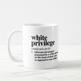 Definition av vit privilegium kaffemugg