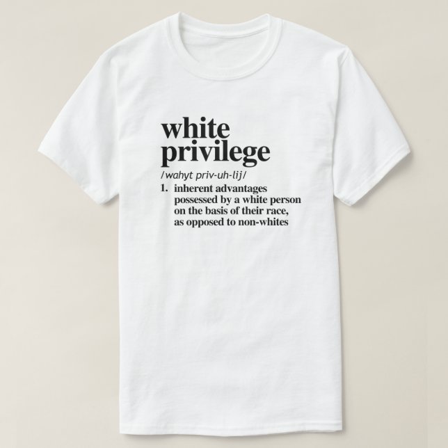 Definition av vit privilegium t shirt (Design framsida)