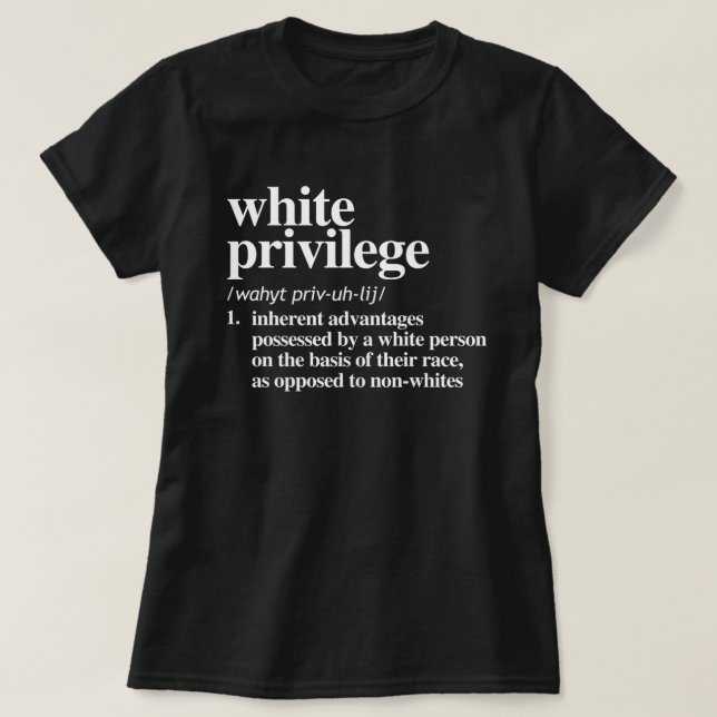 Definition av vit privilegium t shirt (Design framsida)