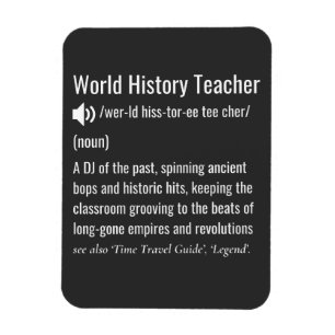 Definition av World History Teacher Magnet