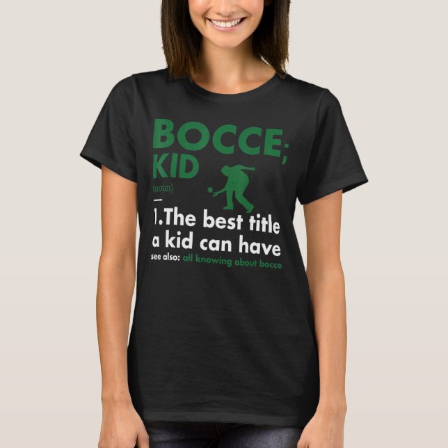 Definition Bocce för sport Kid T Shirt (Framsida)