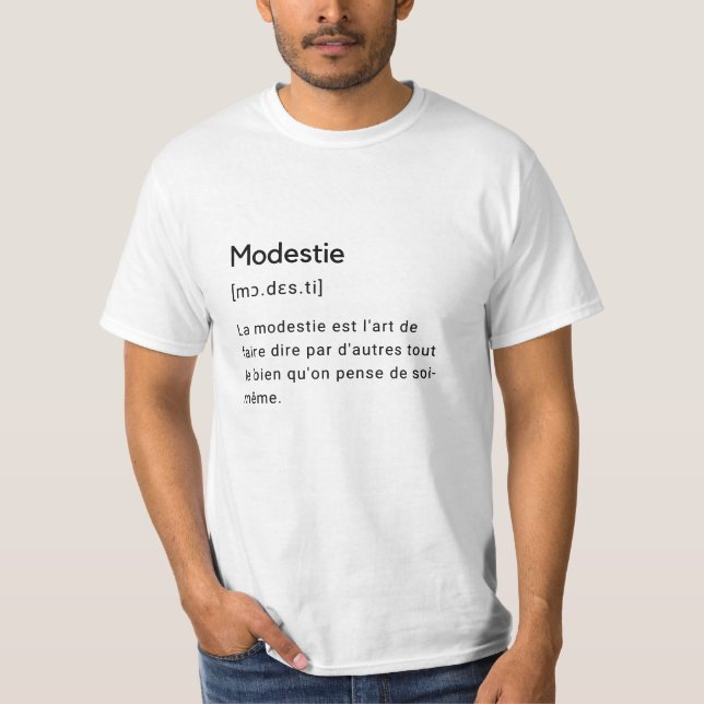 Définition drôle du mot modestie. t shirt (Framsida)