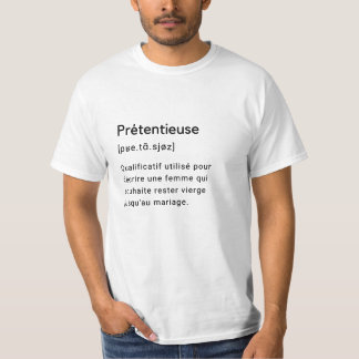 Définition drôle du mot prétentieuse. t shirt