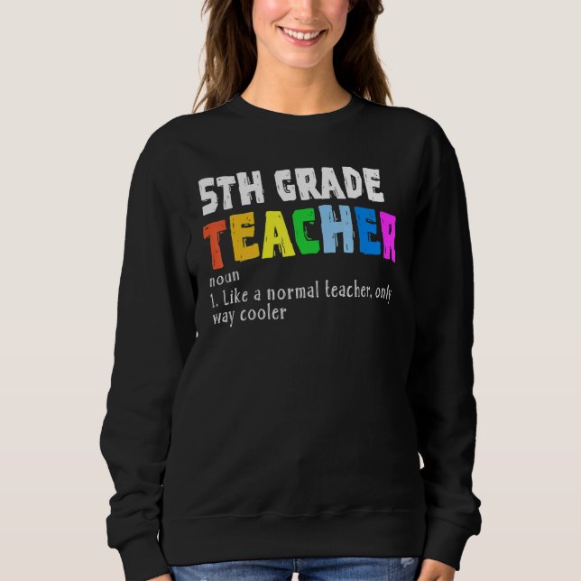 Definition For Fifth Grade Teacher Back To School T Shirt (Framsida)