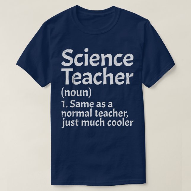 Definition för Science Teacher Funny Back to schoo T Shirt (Design framsida)