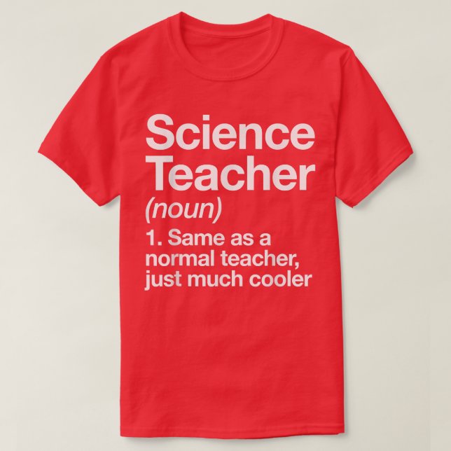 Definition för Science Teacher Funny Back to schoo T Shirt (Design framsida)