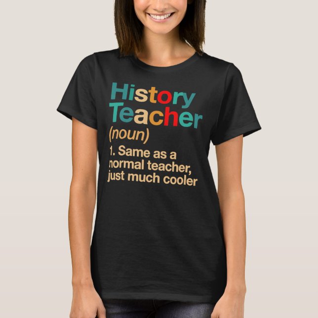 Definition Funny skola för historielärare  T Shirt (Framsida)