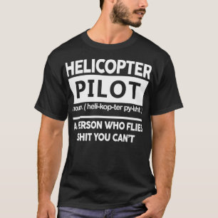 Definition Helikopter Pilot T Shirt