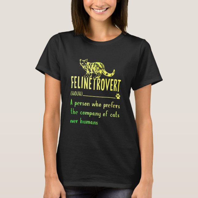 Definition Introvert Felinetrovert Cat T Shirt (Framsida)