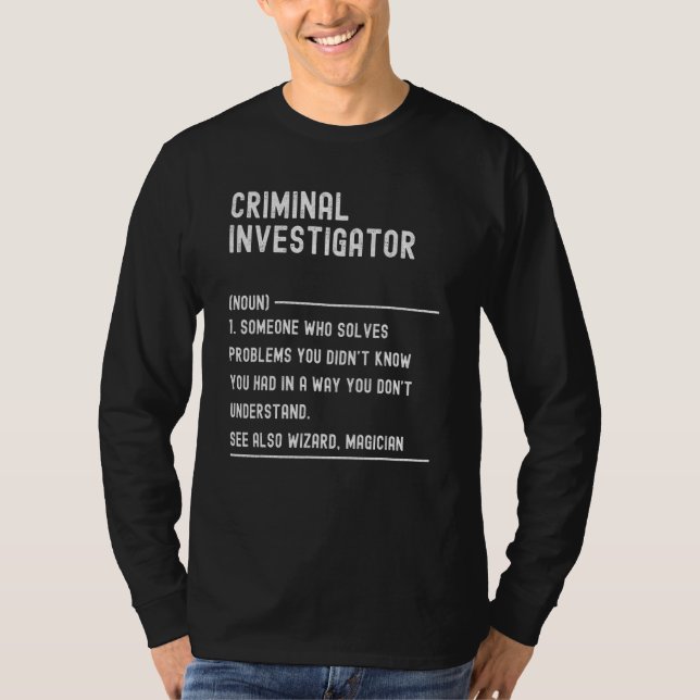 Definition Job Title för brottsutredare T Shirt (Framsida)