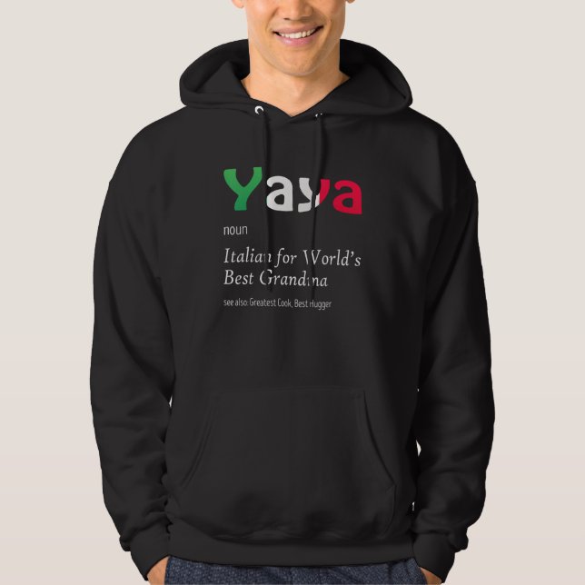 Definition Of YaYa World's Greatest Italian Funny  Hoodie (Framsida)