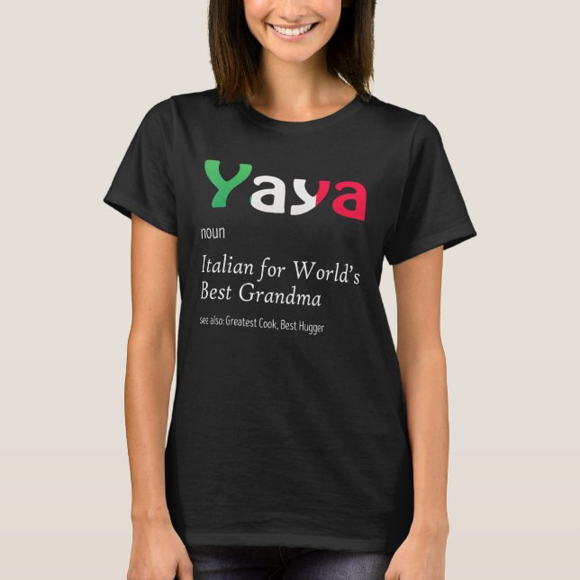 Definition Of YaYa World's Greatest Italian Funny  T Shirt (Framsida)