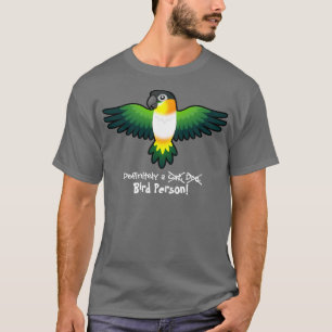 Definitivt en fågelperson (Caique/Lovebird/Pionus) Tee Shirt