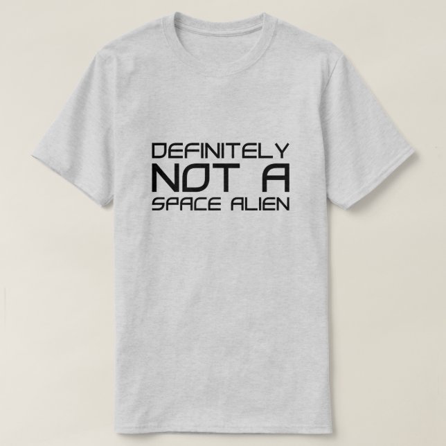 Definitivt inte ett rymdalias t shirt (Design framsida)