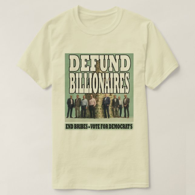 Defund Billionaires T Shirt (Design framsida)