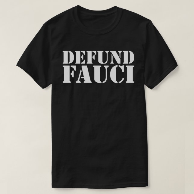DEFUND FAUCI T-Shirt (Design framsida)