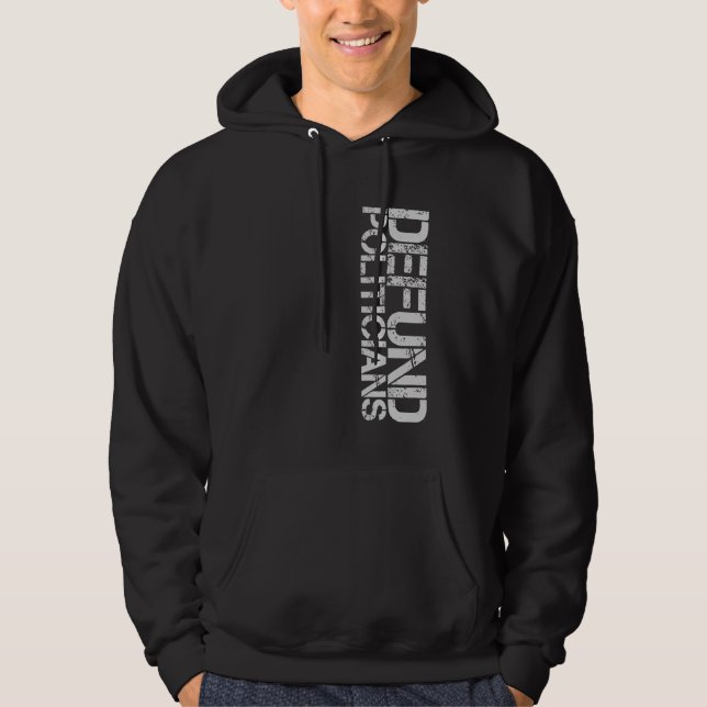 Defund Politikar Hoodie (Framsida)
