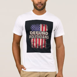Defund Politikar T Shirt