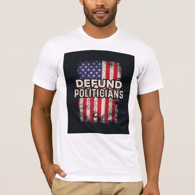 Defund Politikar T Shirt (Framsida)