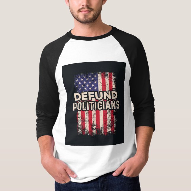 Defund Politikar T Shirt (Framsida)