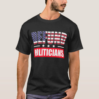 Defund Politikar T Shirt