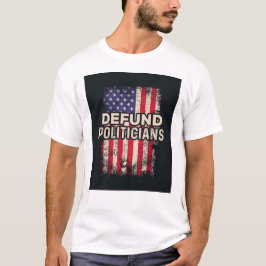 DEFUND POLITIKAR T-Shirt - Patriotic Påstående