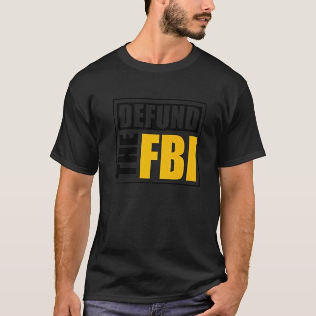 Defund the FBI  1 T Shirt (Framsida)