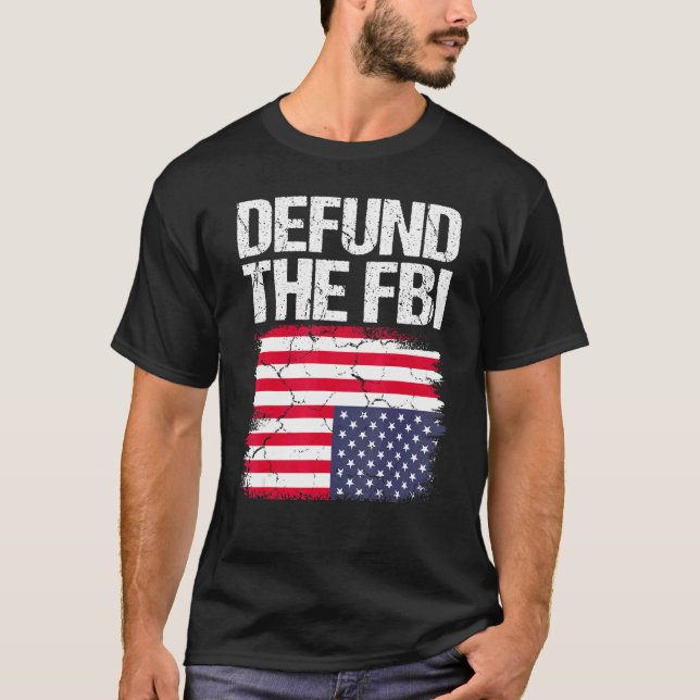 Defund The FBI  American Flag 2 T Shirt (Framsida)