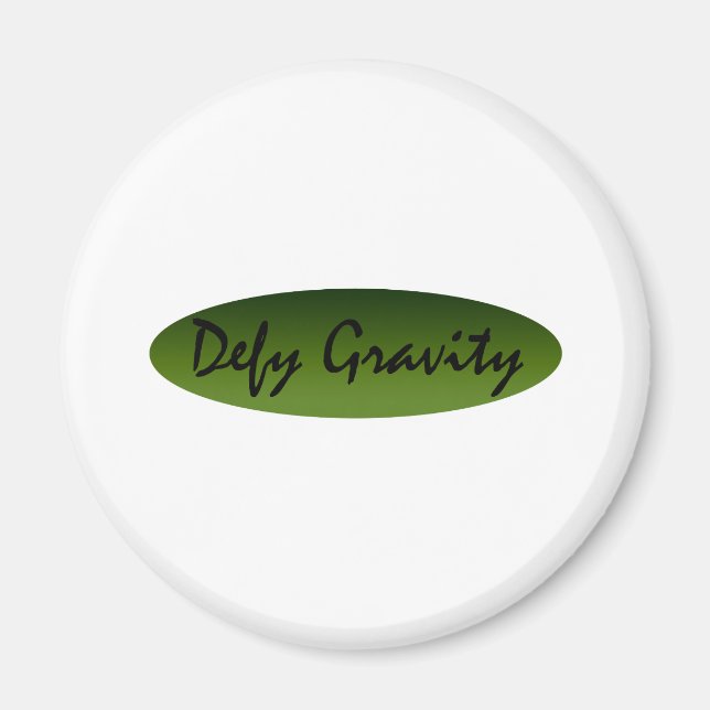Defy Gravity Magnet (Framsidan)