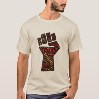 DEFY TRUMP FIST T-SHIRT