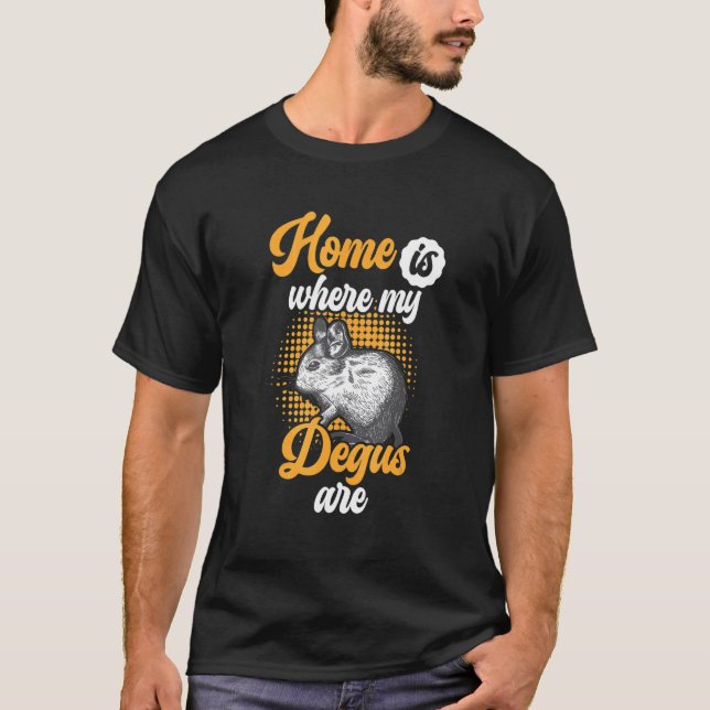 Degu är mitt hem Rodent Common Degu T Shirt (Framsida)