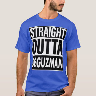 Deguzman Namn Rak Outta Deguzman T Shirt