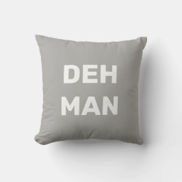 "DEH MAN" Virgin Islands Slang, Grått Text Kudde
