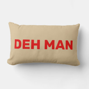 "DEH MAN" Virgin Islands Slang Red Text, Beige Lumbarkudde