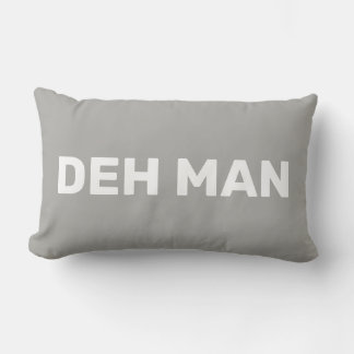 "DEH MAN" | Virgin Islands Slang White Text, Grått Lumbarkudde