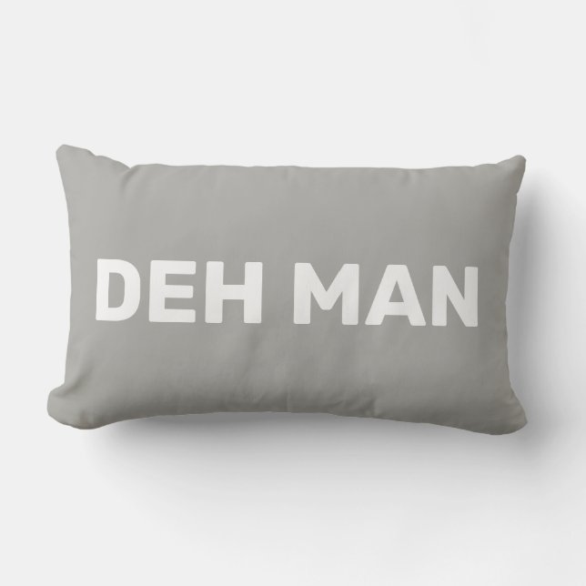 "DEH MAN" | Virgin Islands Slang White Text, Grått Lumbarkudde (Framsida)