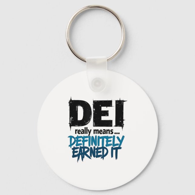 Dei Definitely Earned It Motivational  Nyckelring (Framsida)