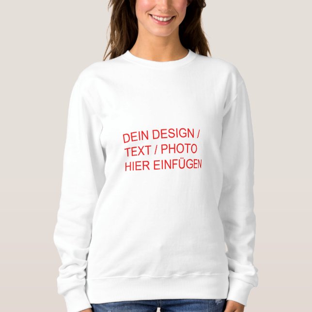 DEIN DESIGN / FOTO / TEXT Frauen Sweatshirt weiß T Shirt (Framsida)