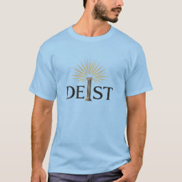 Deist - Deism Enlightenment Philosophy T Shirt