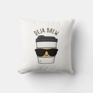 Deja Brew Funny Coffee Pun Kudde