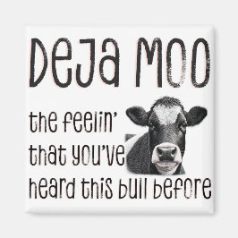 Deja Moo - du hörde den där bullret före Magnet