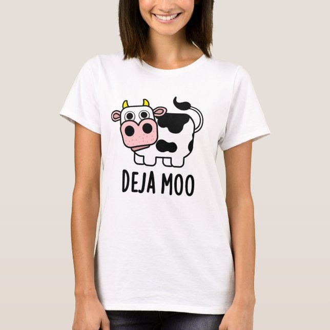 Deja Moo Funny Cow Pun T Shirt (Framsida)
