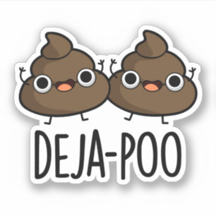 Deja Poo Funny Dubbla Poop Pun Klistermärken